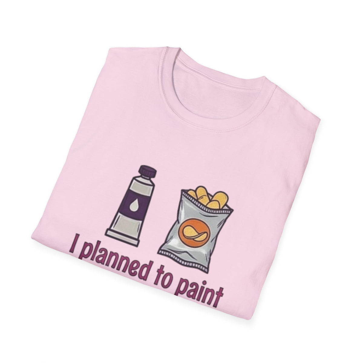 I Planned to Paint a Masterpiece T-Shirt