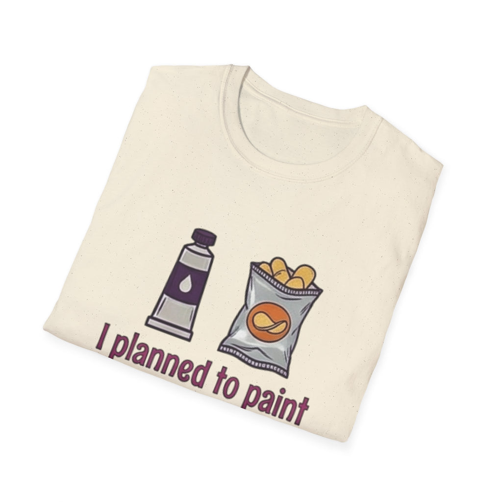 I Planned to Paint a Masterpiece T-Shirt