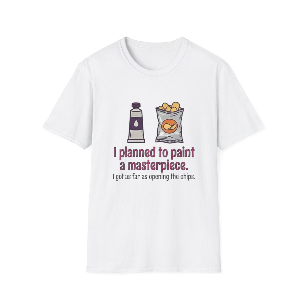 I Planned to Paint a Masterpiece T-Shirt