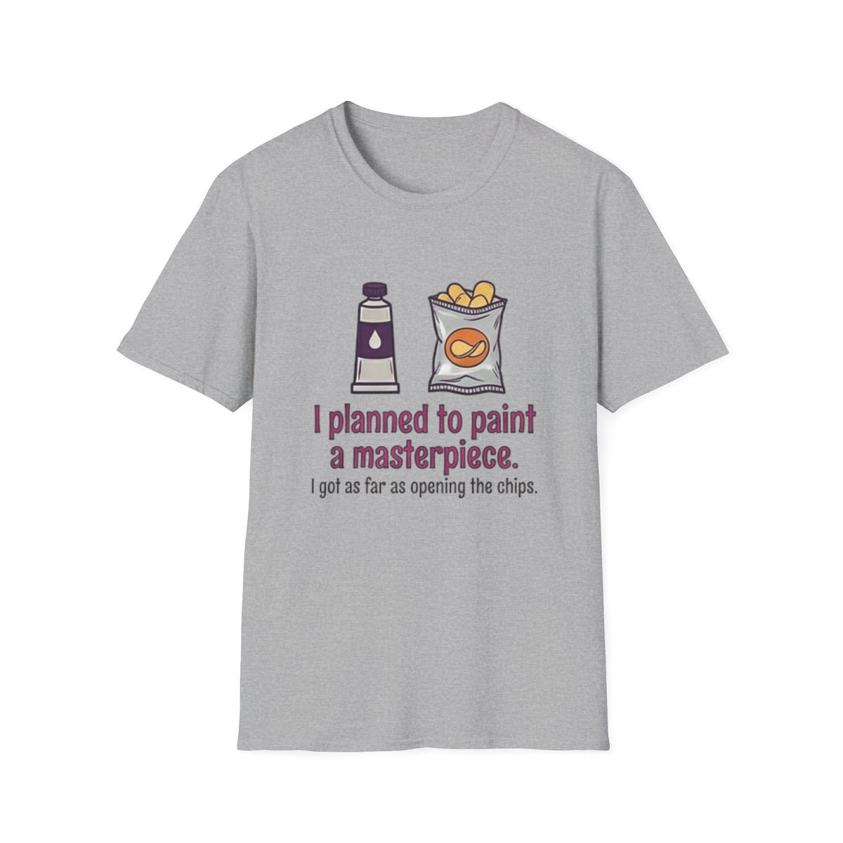 I Planned to Paint a Masterpiece T-Shirt