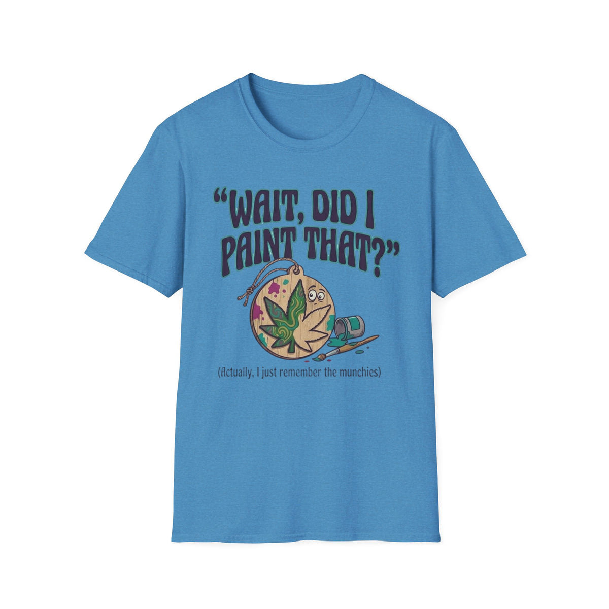“Wait, Did I Paint That?” Paint Leaf Graphic T-Shirt | Altered Paints Company