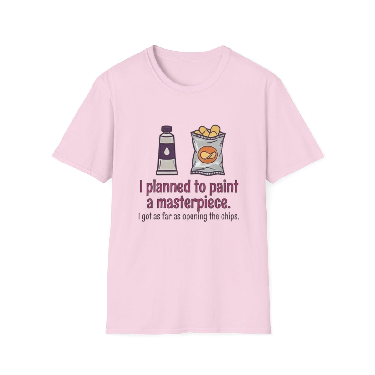 I Planned to Paint a Masterpiece T-Shirt